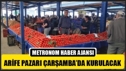 Arife Pazarı Çarşamba’da Kurulacak