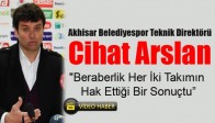 Arslan: "Beraberlik Her İki Takımın Hak Ettiği Bir Sonuçtu”