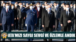 Ata’mızı Saygı Sevgi Ve Özlemle Andık