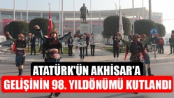 Atatürk'ün Akhisar'a gelişinin 98. yıldönümü kutlandı