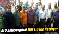 ATD Akhisargücü EMF Lig'ine Katılıyor