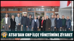 ATSO’dan CHP İlçe Yönetimine Ziyaret