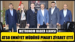 Atso Emniyet Müdürü Pınar’ı Ziyaret Etti