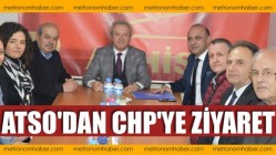 ATSO'dan CHP'ye ziyaret