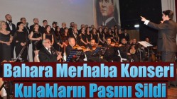 Bahara Merhaba Konseri Kulakların Pasını Sildi