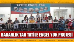 Bakanlık’tan Tatile Engel Yok Projesi