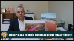 Bakırlıoğlu;Kırmızı Akan Derenin Ardından Çevre Felaketi Çıktı!