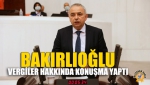 Bakırlıoğlu; Vergiler Hakkında Konuşma Yaptı