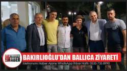 Bakırlıoğlu'dan Ballıca Ziyareti