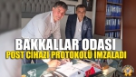 Bakkallar Odası Post Cihazı Protokolü İmzaladı