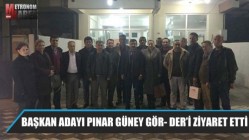 Başkan Adayı Pınar Güney Gör- Der’i Ziyaret Etti