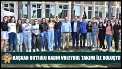 Başkan Besim Dutlulu, Kadın Voleybol Takımı İle Buluştu