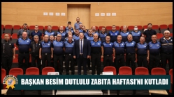 Başkan Besim Dutlulu Zabıta Haftası’nı Kutladı