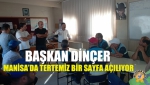 Başkan Dinçer: Manisa’da Tertemiz Bir Sayfa Açılıyor