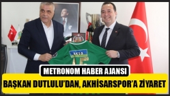 Başkan Dutlulu’dan, Akhisarspor’a ziyaret