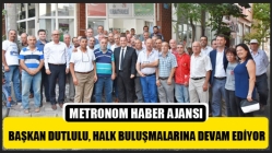 Başkan Dutlulu, Halk Buluşmalarına Devam Ediyor