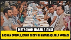 Başkan Dutlulu, Kadir Gecesi'ni Vatandaşlarla Kutladı