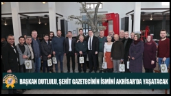 Başkan Dutlulu, Şehit Gazetecinin İsmini Akhisar’da Yaşatacak