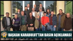 Başkan Karabulut’tan Basın Açıklaması