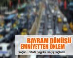 Bayram Dönüşü Trafik Polisleri Tedbirleri Artırdı