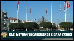 Bazı Meydan ve Caddelerde Sigara Yasağı