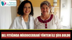 Bel Fıtığında Mikrocerrahi Yöntem İle Şifa Buldu