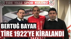 Bertuğ Bayar, Tire 1922’ye kiralandı