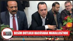 Besim Dutlulu Hacıishak Mahallesi’nde