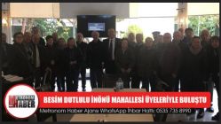 Besim Dutlulu İnönü Mahallesi Üyeleriyle Buluştu