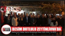 Besim Dutlulu Zeytinliova’da