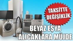 Beyaz Eşya Alacaklara Müjde!