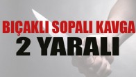 Bıçaklı Sopalı Kavga: 2 Yaralı