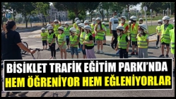 Bisiklet Trafik Eğitim Parkı’nda hem öğreniyor hem eğleniyorlar