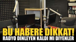 Bu Habere Dikkat! Radyo Dinleyen Mi Kaldı Diyenler!