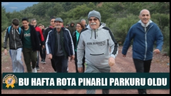 Bu Hafta Rota Pınarlı Parkuru Oldu