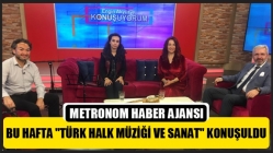 Bu Hafta "Türk Halk Müziği Ve Sanat" Konuşuldu