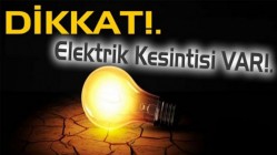 Bu Mahalleler de Elektrik Kesintisi Var !