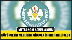 Büyükşehir Belediye Meclisine gidecek isimler belli oldu