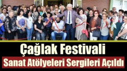 Çağlak Festivali Sanat Atölyeleri Sergileri açıldı