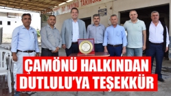 Çamönü Halkından Başkan Dutlulu'ya Teşekkür