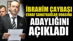 Çaybaşı Esnaf Sanatkarlar Odasına Adaylığını Açıkladı