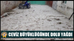 Ceviz Büyüklüğünde Dolu Yağdı