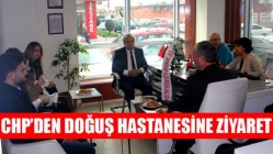 CHP’den Doğuş Hastanesine Ziyaret