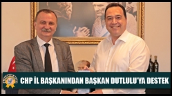 CHP İl Başkanından Başkan Dutlulu’ya Destek