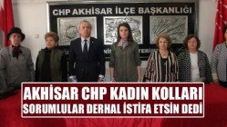 CHP Kadın Kolları ‘Sorumlular derhal istifa etsin’ dedi