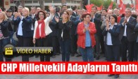 CHP Milletvekili Adaylarını Tanıttı