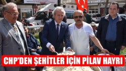 CHP'den şehitler için pilav hayrı