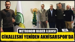 Cikalleshi yeniden Akhisarspor’da