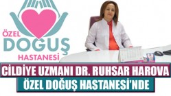 CİLDİYE UZMANI DR. RUHSAR HAROVA ÖZEL DOĞUŞ HASTANESİ’NDE