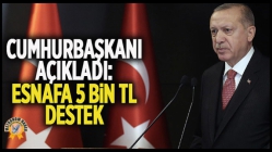 Cumhurbaşkanı Açıkladı: Esnafa 5 Bin TL Destek